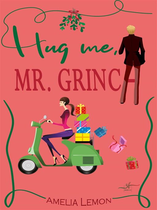 Title details for Hug me, Mr. Grinch by Allyson Snow - Available